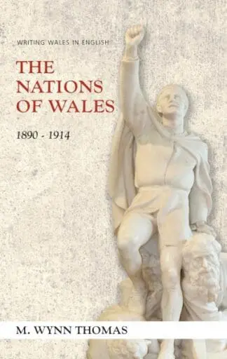 Nations of Wales, The – 1890-1914