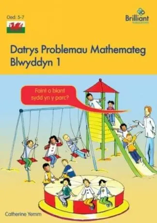 Datrys Problemau Mathemateg – Blwyddyn 1