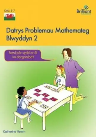 Datrys Problemau Mathemateg – Blwyddyn 2