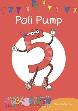 Cyfres Cymeriadau Difyr: Stryd y Rhifau – Poli Pump