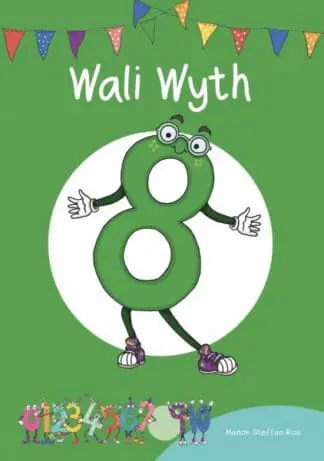 Cyfres Cymeriadau Difyr: Stryd y Rhifau – Wali Wyth