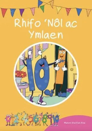 Cyfres Cymeriadau Difyr: Stryd y Rhifau – Rhifo ‘Nôl ac Ymlaen
