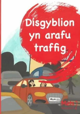 Mêts Maesllan 2 – Disgyblion yn Arafu Traffig