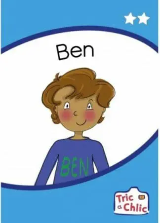 Tric a Chlic: Cam 1 – 6 x Ben