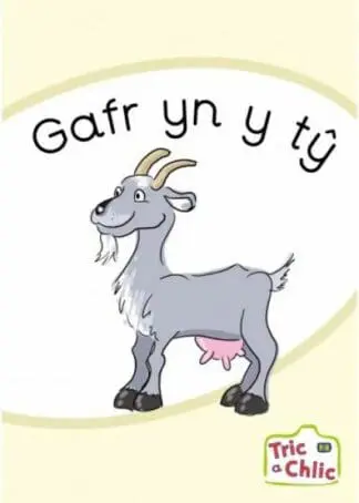 Tric a Chlic: Cam 2 – 6 x Gafr yn y ty