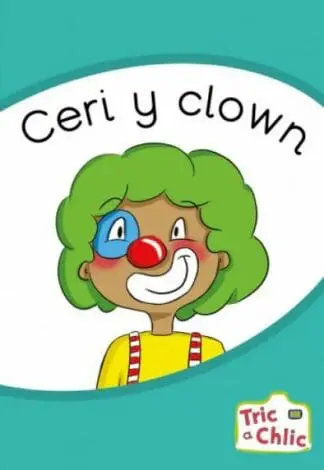 Tric a Chlic: Cam 2 – 6 x Ceri y clown