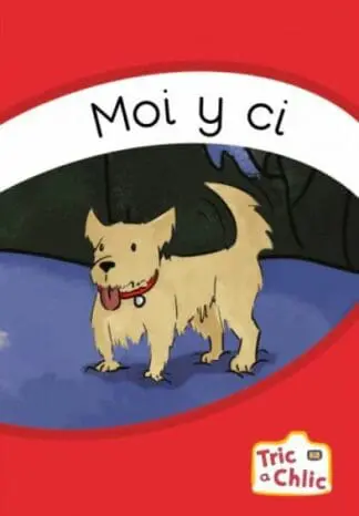Tric a Chlic: Cam 3 – 6 x Moi y Ci