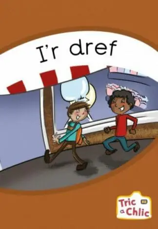 Tric a Chlic: Cam 3 – 6 x I’r Dref