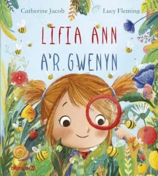 Lifia Ann a’r Gwenyn