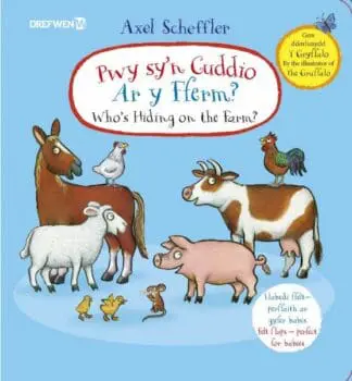 Pwy Sy’n Cuddio ar y Fferm?