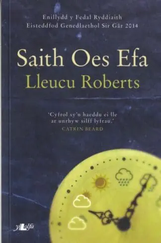 Saith Oes Efa – Enillydd y Fedal Ryddiaith 2014