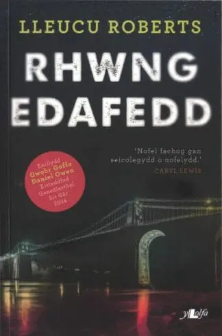Rhwng Edafedd – Enillydd Gwobr Goffa Daniel Owen 2014