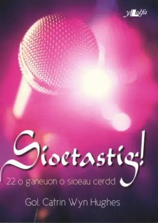 Sioetastig! – 22 o Ganeuon o Sioeau Cerdd