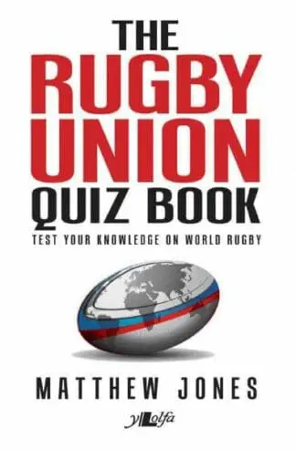 The Rugby Union Quiz Book