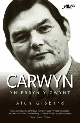 Carwyn – yn Erbyn y Gwynt