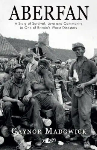 Aberfan – A Story of Survival, Love and Community in One of Britain’s Worst Disasters