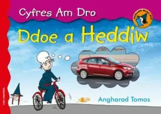 Cyfres am Dro: 8. Ddoe a Heddiw