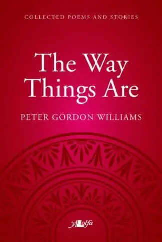 The Way Things Are – A Collection of Poems and Stories