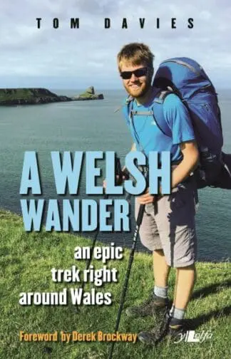 A Welsh Wander – An Epic Trek Around the Edge of Wales