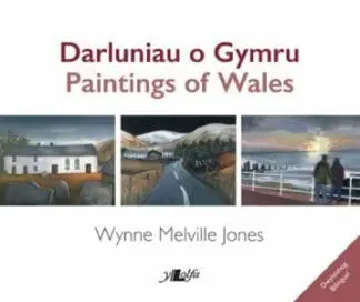 Darluniau o Gymru / Paintings of Wales