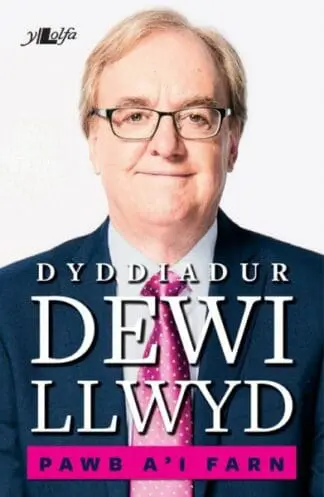 Pawb a’i Farn – Dyddiadur Dewi Llwyd