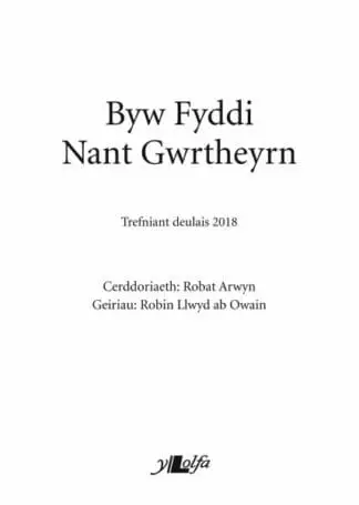Byw Fyddi Nant Gwrtheyrn – Trefniant Deulais 2018