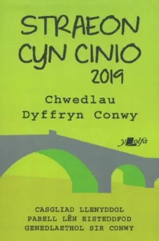 Straeon Cyn Cinio 2019 – Casgliad Straeon Byrion Pabell Lên Eisteddfod Genedlaethol Llanrwst