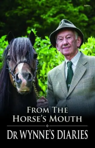 From the Horse’s Mouth – Dr Wynne’s Diaries