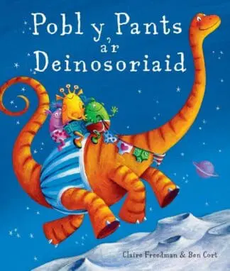 Pobl y Pants a’r Deinosoriaid