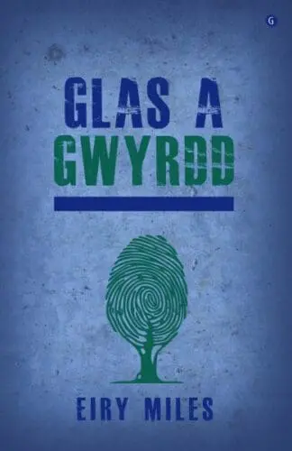 Glas a Gwyrdd