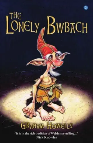 Lonely Bwbach, The