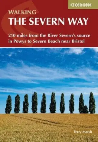 Walking the Severn Way 215 Miles from the River Severn’s Source