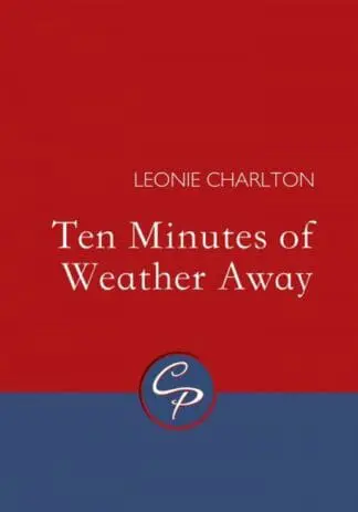 Ten Minutes of Weather Away