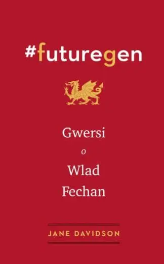 #Futuregen: Gwersi o Wlad Fechan