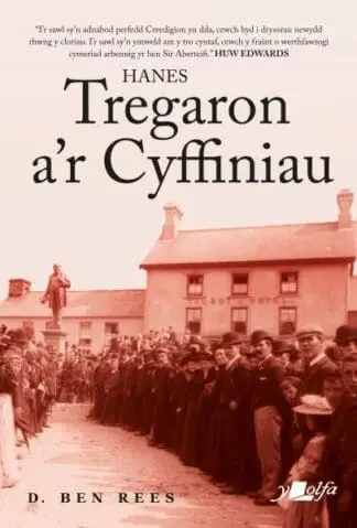 Hanes Tregaron a’r Cyffiniau