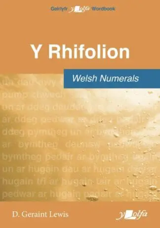 Rhifolion, Y / Welsh Numerals