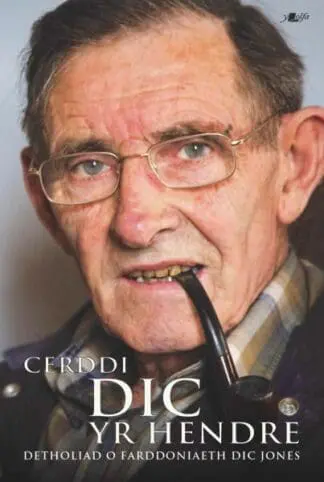 Cerddi Dic yr Hendre – Detholiad o Farddoniaeth Dic Jones