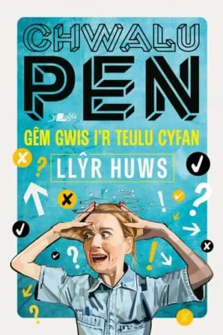 Chwalu Pen: Gêm Gwis i’r Teulu Cyfan