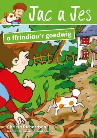 Cyfres Jac a Jes: Jac a Jes a Ffrindiau’r Goedwig