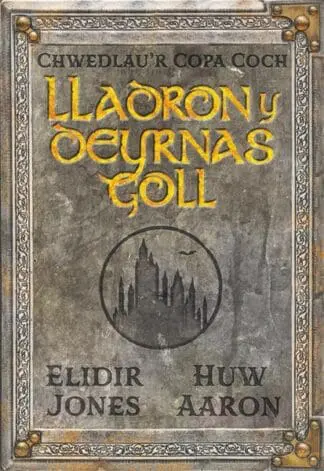 Chwedlau’r Copa Coch: Lladron y Deyrnas Goll
