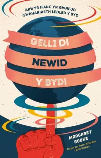 Darllen yn Well: Gelli Di Newid y Byd!