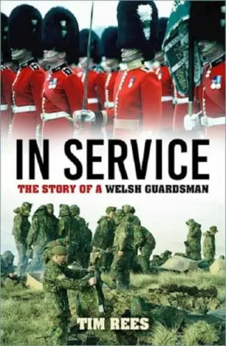 In Service – The Story of a Welsh Guardsman