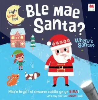 Ble Mae Santa / Where’s Santa?
