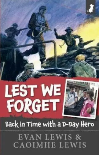 Lest We Forget – Back in Time with a D-Day Hero
