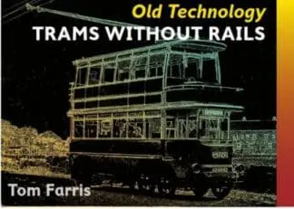 Old Technology: Trams Without Rails