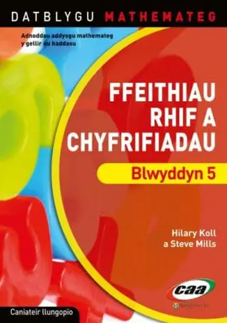Datblygu Mathemateg: Ffeithiau Rhif a Chyfrifiadau Blwyddyn 5