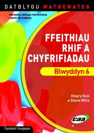 Datblygu Mathemateg: Ffeithiau Rhif a Chyfrifiadau Blwyddyn 6
