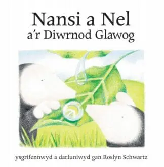 Cyfres Nansi a Nel: Nansi a Nel a’r Diwrnod Glawog
