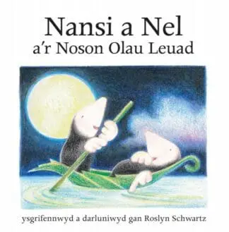 Cyfres Nansi a Nel: Nansi a Nel a’r Noson Olau Leuad