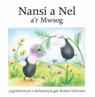 Cyfres Nansi a Nel: Nansi a Nel a’r Mwsog